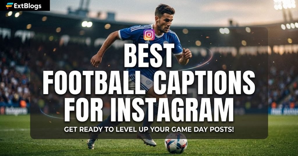 Best Football Captions for Instagram