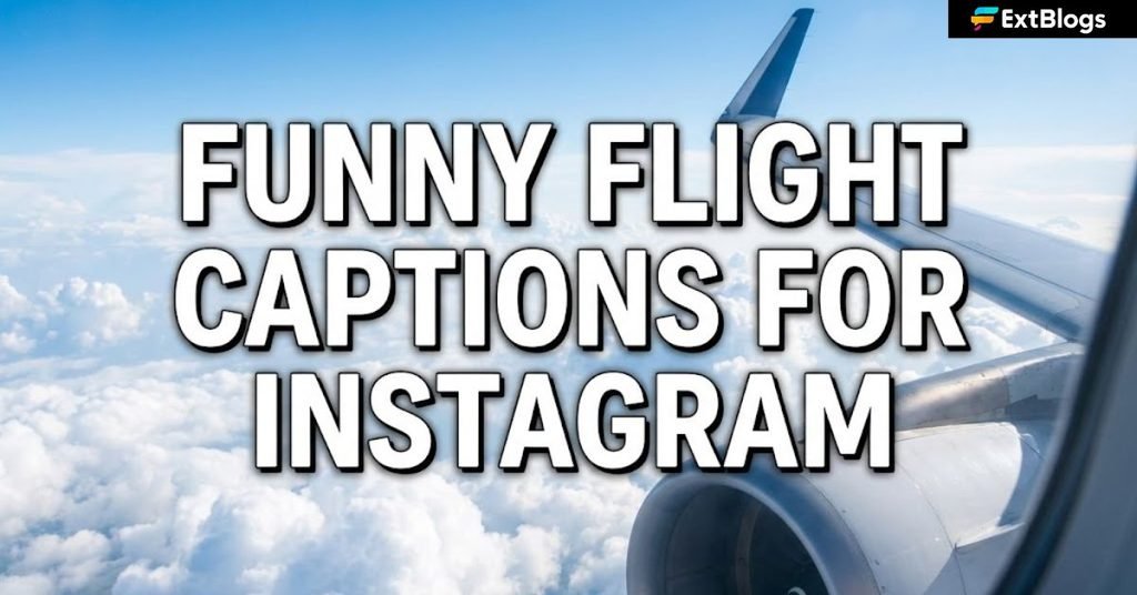 Funny Flight Captions for Instagram