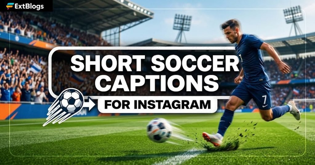 Short Soccer Captions for Instagram